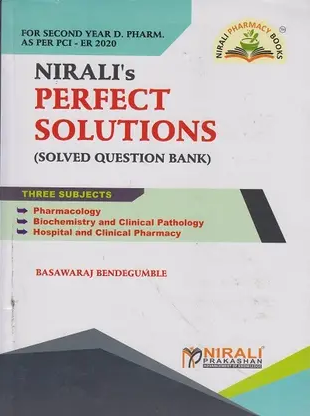 Perfect Solutions (Solved Question Bank) Second Year Diploma Pharmacy